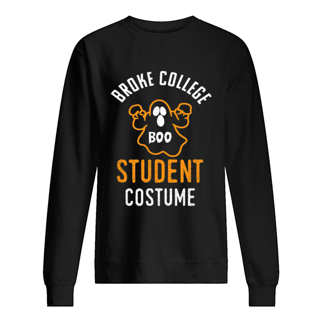 Halloween 2019 I’m A Broke College Student Costume Funny shirt Halloween 2019 I’m A Broke College Student Costume Funny shirt