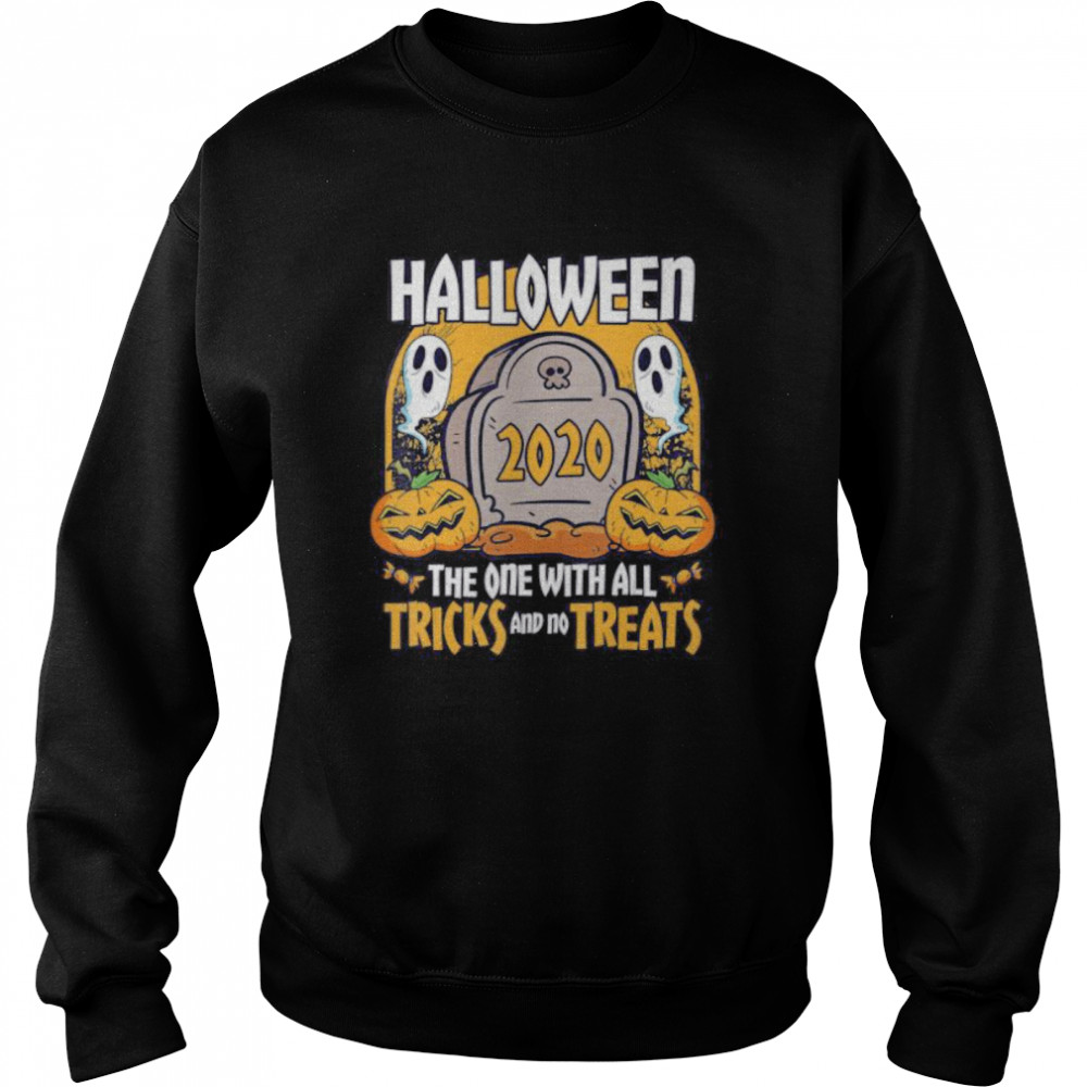 Halloween 2020 The One With All Tricks And No Treats shirt Halloween 2020 The One With All Tricks And No Treats shirt