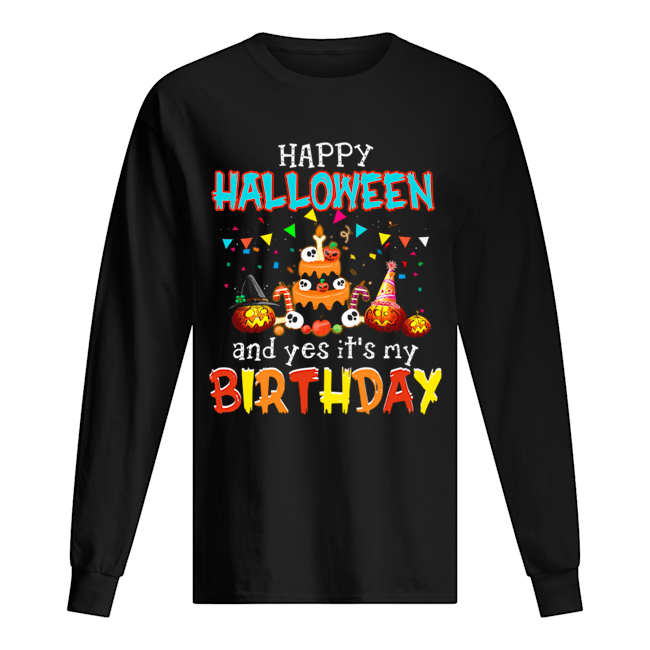 Halloween And Yes It's My Birthday Awesome T-Shirt Halloween And Yes It's My Birthday Awesome T-Shirt