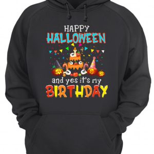 Halloween And Yes Its My Birthday Awesome T Shirt 3