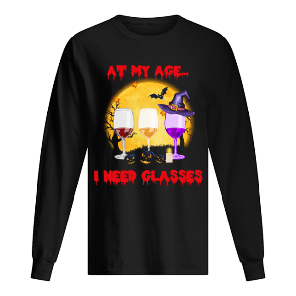 Halloween At My Age I Need Glasses Wine Lover Gift T-Shirt