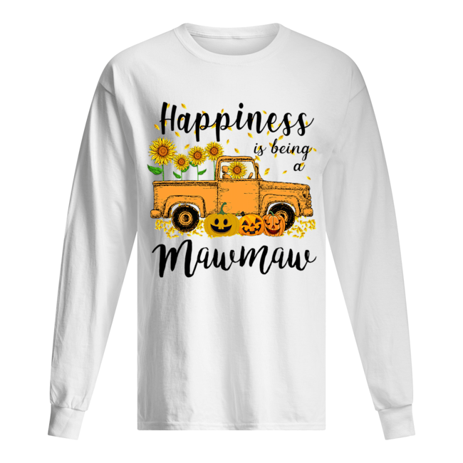 Halloween Car Pumpkin Happiness Is Being A Mawmaw T-Shirt Halloween Car Pumpkin Happiness Is Being A Mawmaw T-Shirt