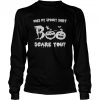 Halloween Does My Spooky Shirt Scare You shirt