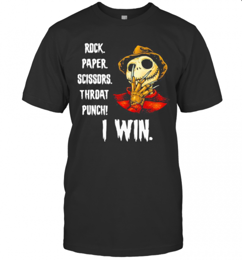 Halloween Freddy Krueger Jack Skellington Rock Paper Scissors Throat Punch I Win T-Shirt Halloween Freddy Krueger Jack Skellington Rock Paper Scissors Throat Punch I Win T-Shirt