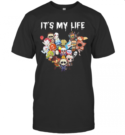 Halloween Horror Characters It'S My Life Heart T-Shirt Halloween Horror Characters It'S My Life Heart T-Shirt