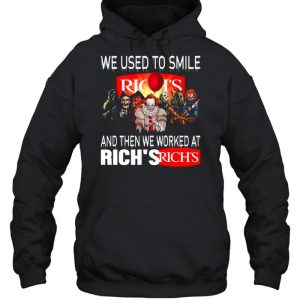 Halloween Horror Movie Characters We Used To Smile And Then We Worked At Rich's Logo shirt 3