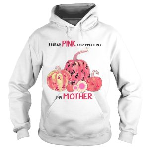 Halloween I Wear Pink For My Hero My Mother TShirt