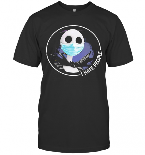 Halloween Jack Skellington Mask I Hate People T-Shirt Halloween Jack Skellington Mask I Hate People T-Shirt