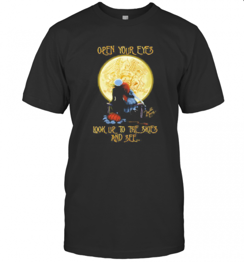 Halloween Nightmare Open Your Eyes Look Us To The Skies And See Moon T-Shirt Halloween Nightmare Open Your Eyes Look Us To The Skies And See Moon T-Shirt