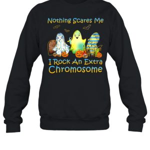 Halloween Nothing Scares Me I Rock An Extra Chromosome T-shirt