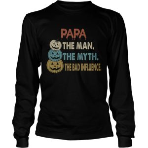 Halloween Papa The Man The Myth The Influence TShirt