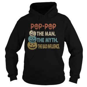 Halloween PopPop The Man The Myth The Influence TShirt