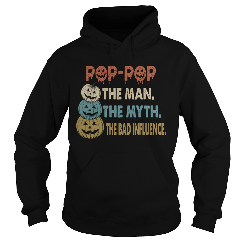 Halloween PopPop The Man The Myth The Influence TShirt Halloween PopPop The Man The Myth The Influence TShirt
