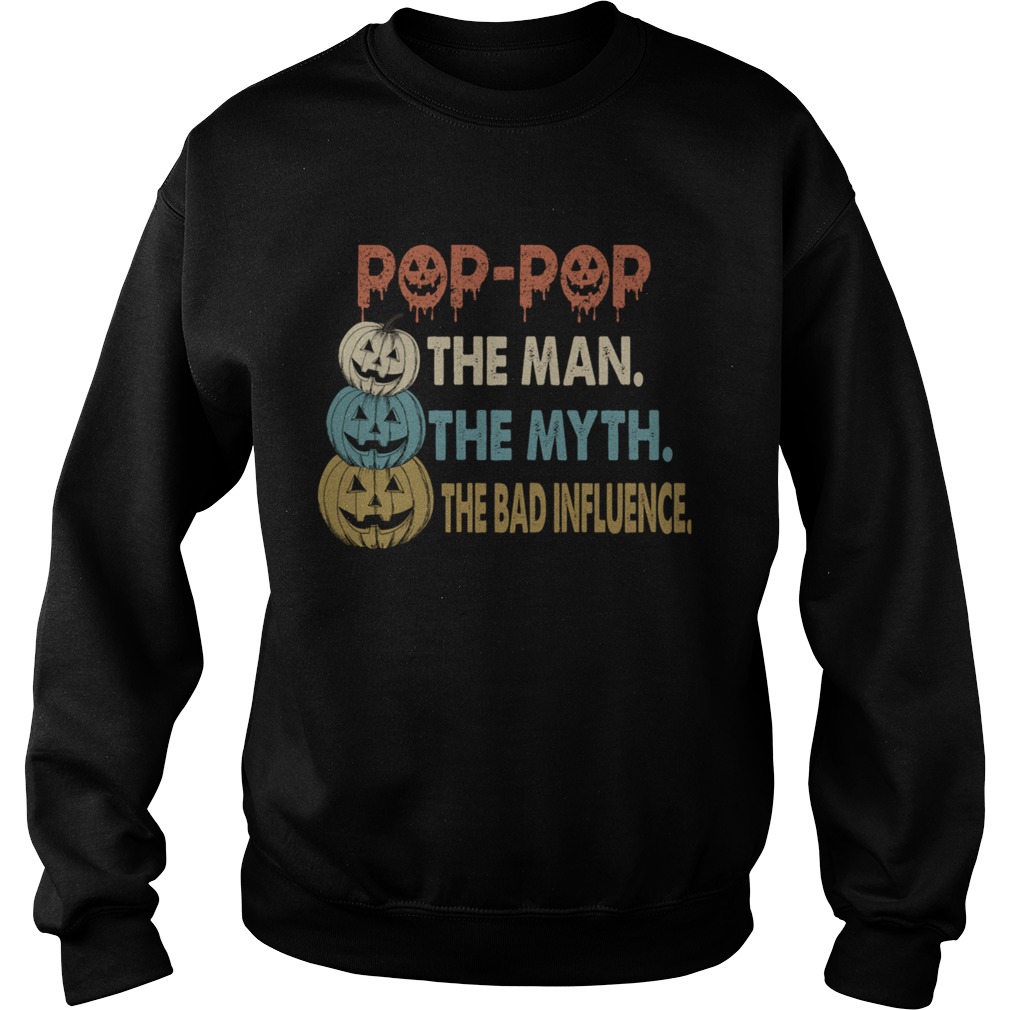 Halloween PopPop The Man The Myth The Influence TShirt Halloween PopPop The Man The Myth The Influence TShirt
