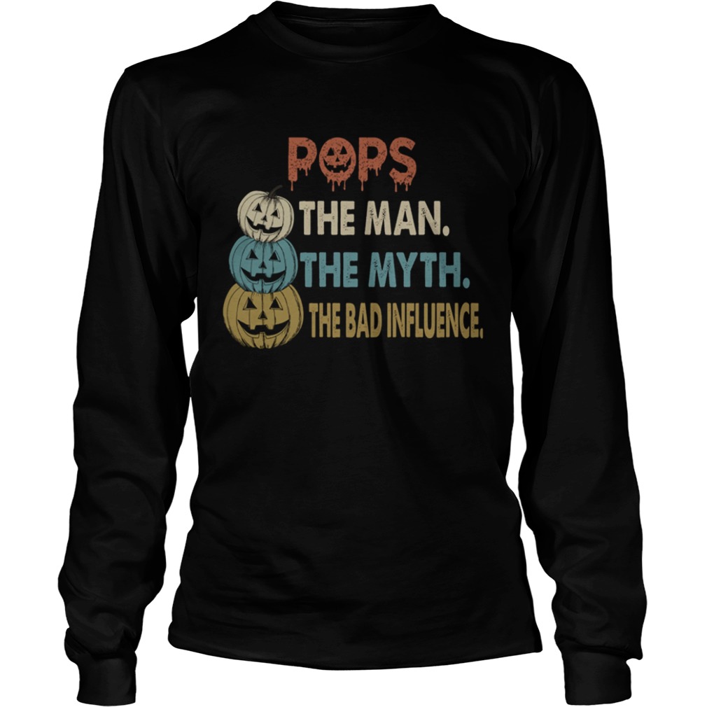 Halloween Pops The Man The Myth The Influence TShirt Halloween Pops The Man The Myth The Influence TShirt