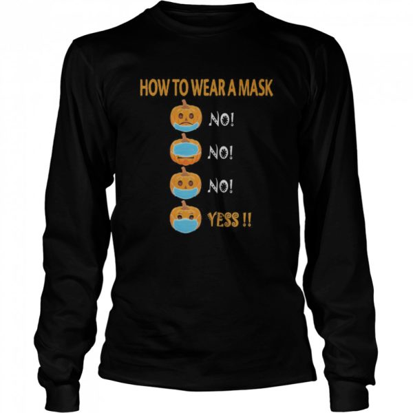 Halloween Pumpkin Wearing Mask Wrong Funny Cute shirt