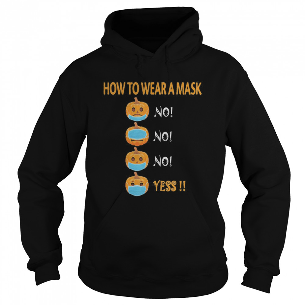 Halloween Pumpkin Wearing Mask Wrong Funny Cute shirt Halloween Pumpkin Wearing Mask Wrong Funny Cute shirt