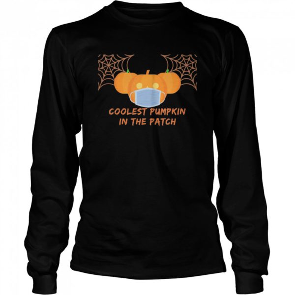 Halloween Quarantine Coolest Pumpkin In The Patch shirt