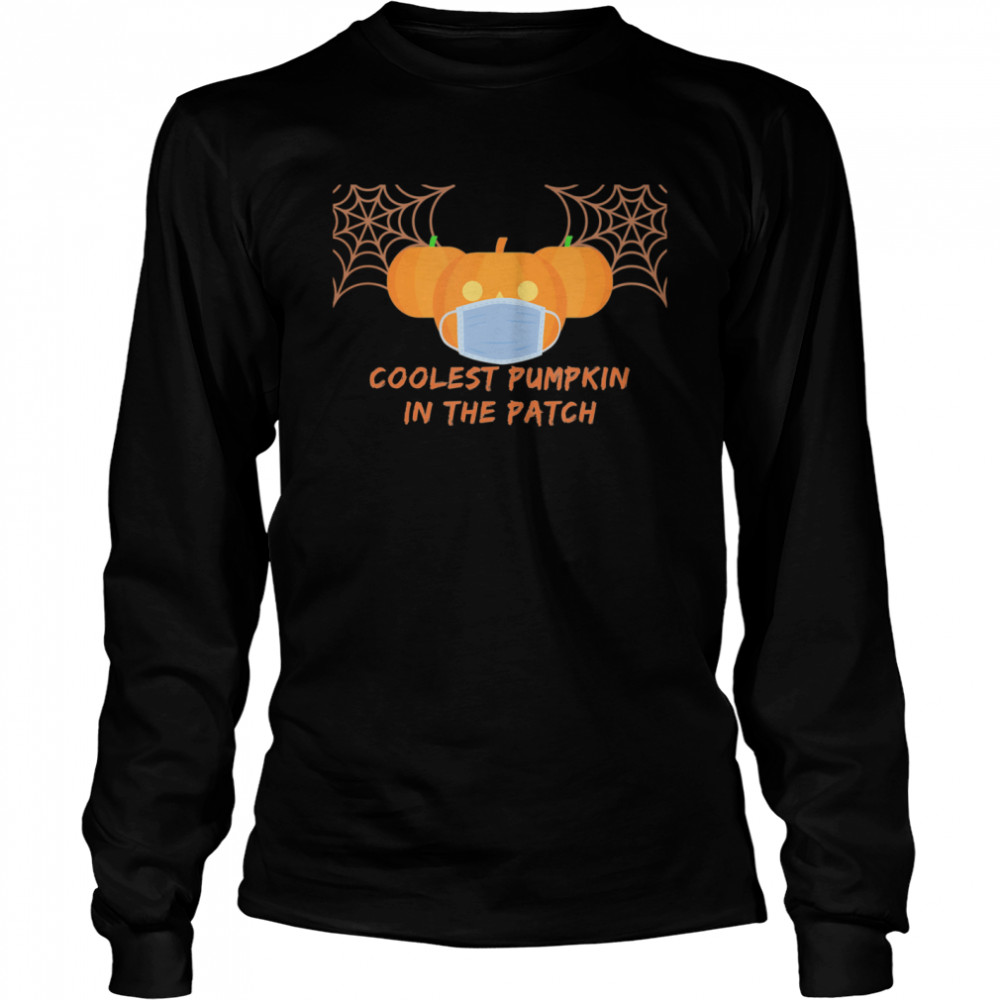 Halloween Quarantine Coolest Pumpkin In The Patch shirt Halloween Quarantine Coolest Pumpkin In The Patch shirt