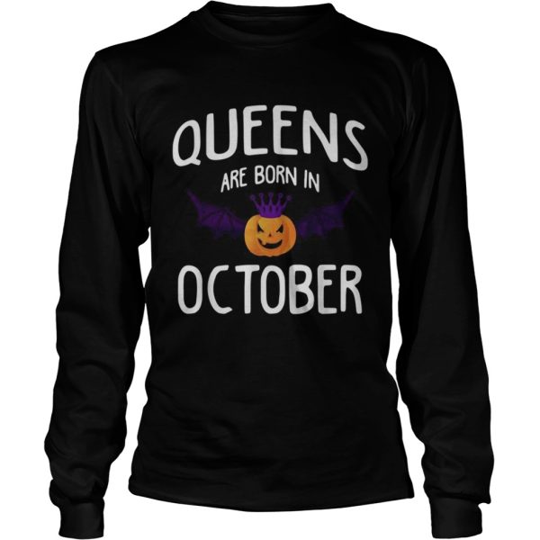 Halloween Queens are born in October shirt