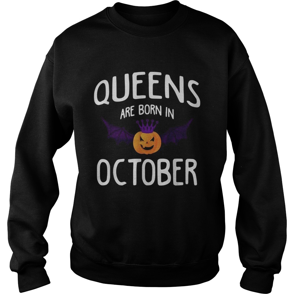 Halloween Queens are born in October shirt Halloween Queens are born in October shirt