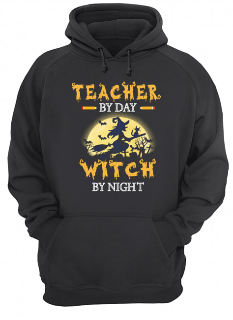 Halloween Teacher By Day Witch By Night T-Shirt Halloween Teacher By Day Witch By Night T-Shirt