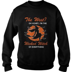 Halloween The West Oh Honey Im The Wicked Witch Of Everything TShirt 3