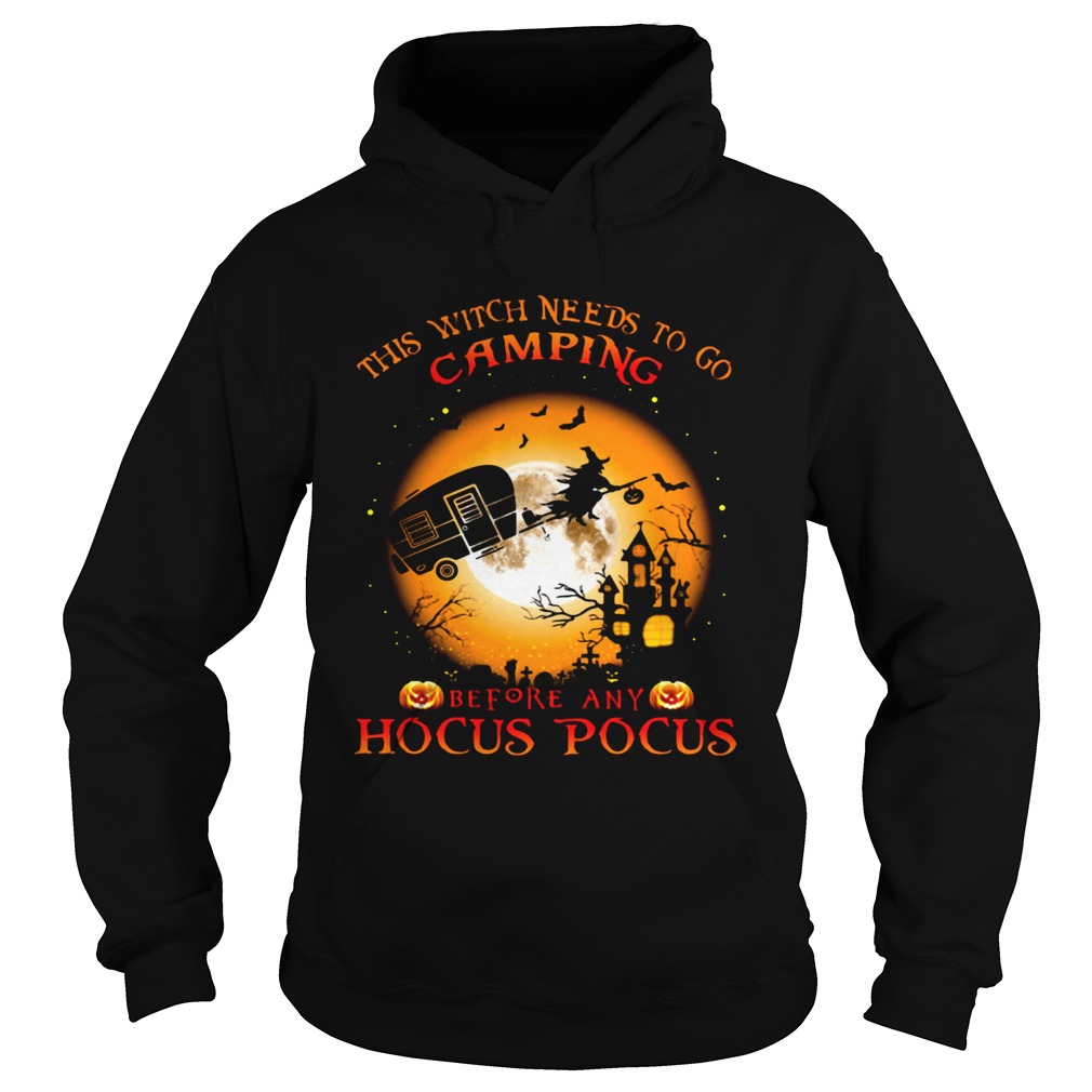 Halloween This witch needs to go camping before any hocus pocus shirt Halloween This witch needs to go camping before any hocus pocus shirt