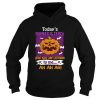 Halloween Todays Number Is Zero Zero Kids Are Listening To Me TShirt