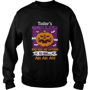 Halloween Todays Number Is Zero Zero Kids Are Listening To Me TShirt 3