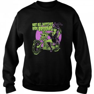 Halloween Witch Not All Witches Ride Brooms shirt