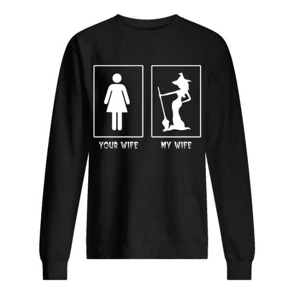 Halloween Witch your wife my wife shirt