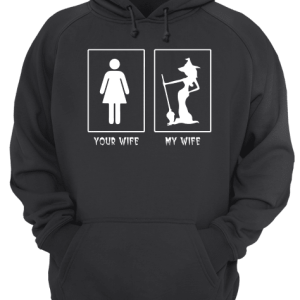 Halloween Witch your wife my wife shirt 3