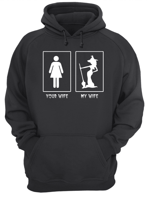 Halloween Witch your wife my wife shirt Halloween Witch your wife my wife shirt