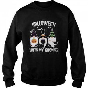 Halloween With My Gnomies shirt