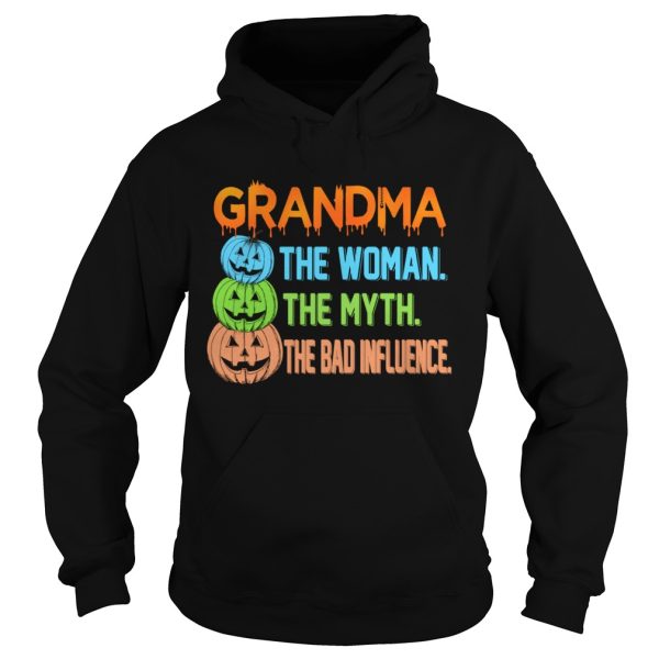 Halloween Women Mom Grandma The Woman The Myth The Bad Influence TShirt