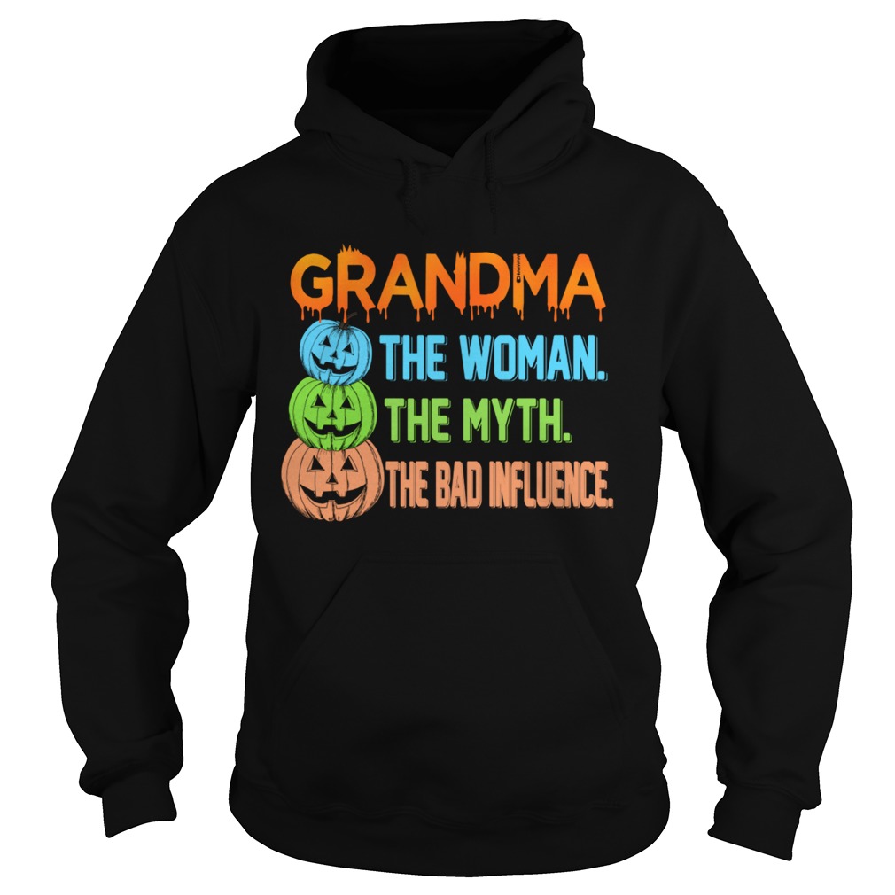 Halloween Women Mom Grandma The Woman The Myth The Bad Influence TShirt Halloween Women Mom Grandma The Woman The Myth The Bad Influence TShirt