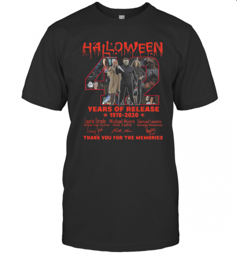 Halloween Years Of Release 1978 2020 Thank You For The Memories Signatures T-Shirt Halloween Years Of Release 1978 2020 Thank You For The Memories Signatures T-Shirt