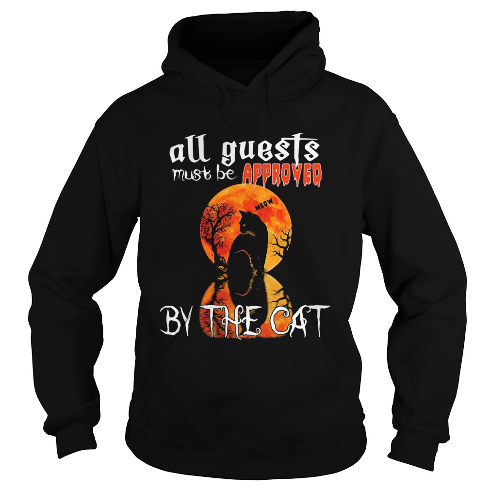 Halloween all guest must be approved by the cat moon shirt Halloween all guest must be approved by the cat moon shirt