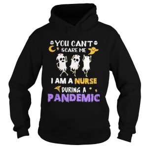 Halloween boo you cant scare me i am a nurse during a pandemic shirt
