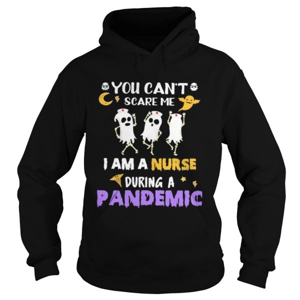 Halloween boo you cant scare me i am a nurse during a pandemic shirt