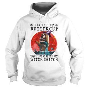 Halloween buckle up buttercup you just flipped my witch switch sunset shirt