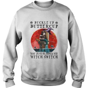Halloween buckle up buttercup you just flipped my witch switch sunset shirt
