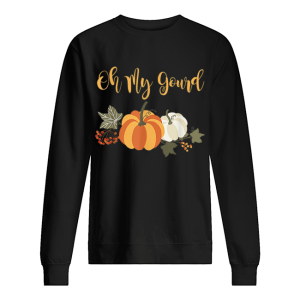 Halloween fall pumpkin oh my gourd Novelty shirt