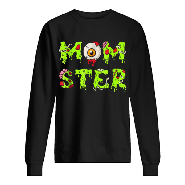Halloween for Mom Mom-ster shirt