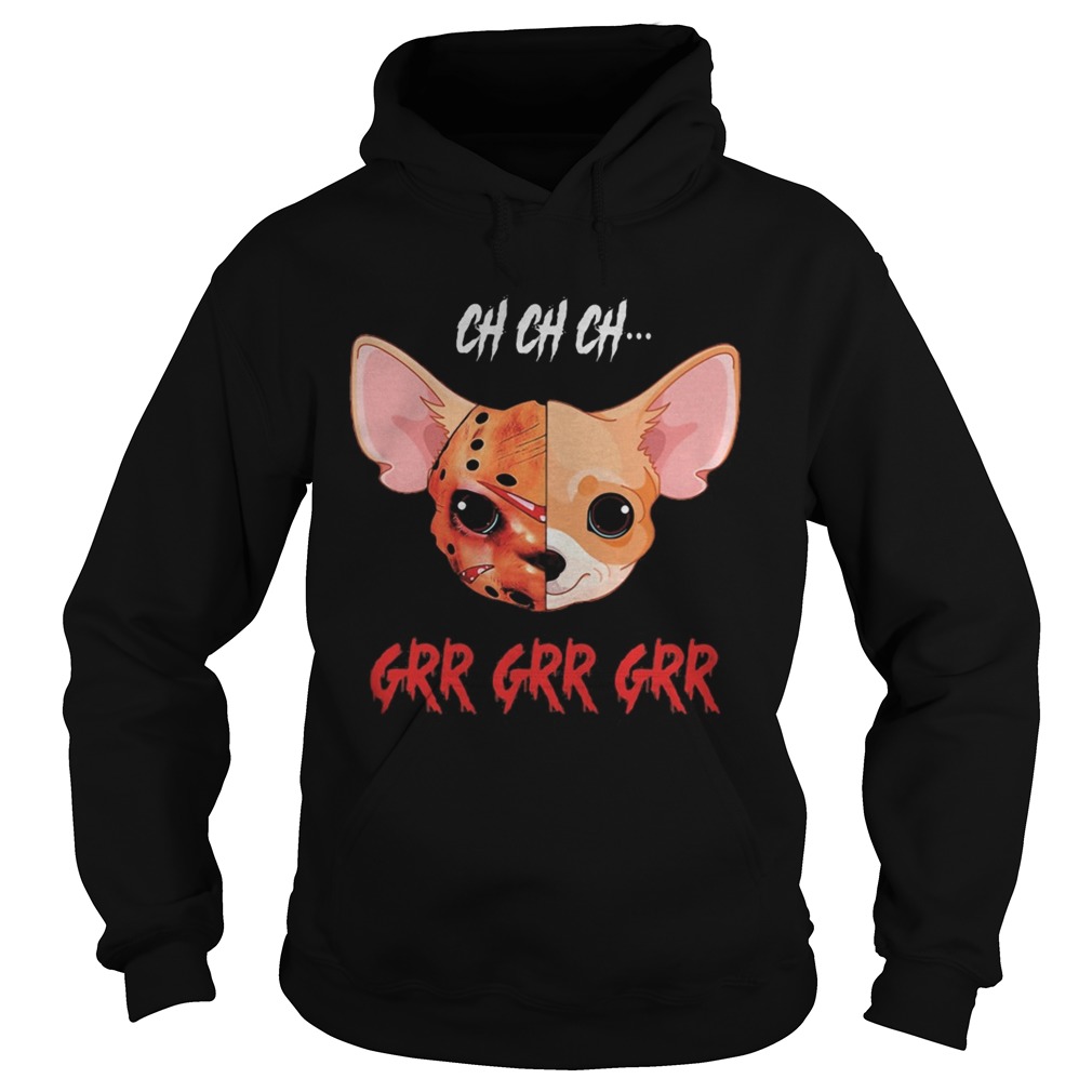 Halloween jason voorhees chihuahua ch grr shirt Halloween jason voorhees chihuahua ch grr shirt
