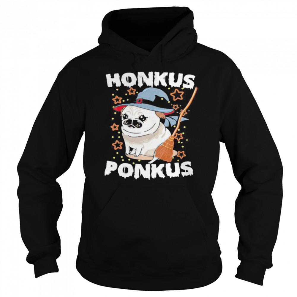 Halloween pug witch honkus ponkus shirt Halloween pug witch honkus ponkus shirt
