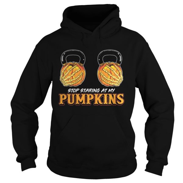 Halloween stop staring at my pumpkins shirt