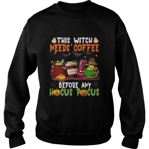 Halloween this witch needs coffee before any hocus pocus ghost and pumpkin shirt