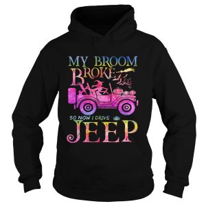 Halloween witch my broom broke so now I drive a Jeep shirt
